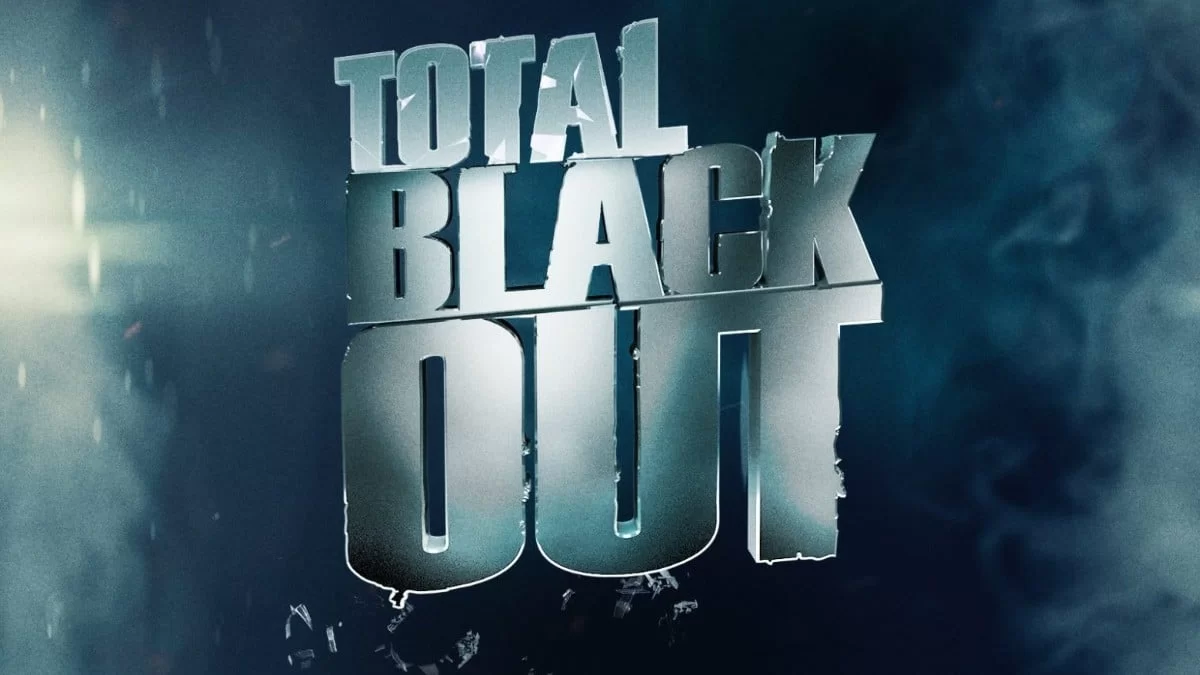 "Έσκασε" η ανακοίνωση για το Total Blackout - Τι συνέβη;