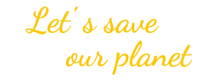 Let's save our planet