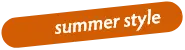 Summer Style